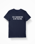 Self Quarantine is My Pastime Navy T-Shirt - Thundersome Threads